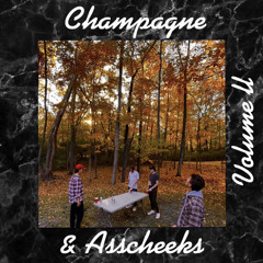 Champagne & Asscheeks Mix Vol. 2