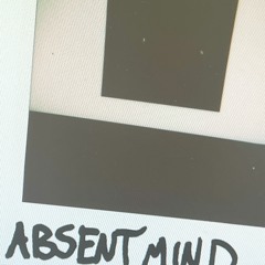 absent mind (track off "FLIPSHIT")
