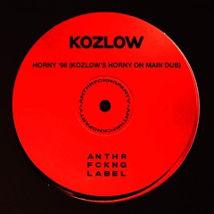 HORNY '98 - (KOZLOW'S HORNY ON MAIN DUB)