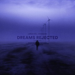 limbus vita & istandards - dreams rejected (slowed + reverb)