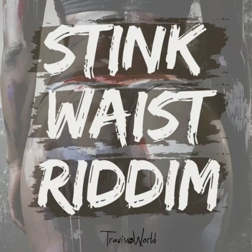 Stink Waist Riddim Mix Soca 2026