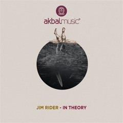 Jim Rider - In Theory [Akbal Music]