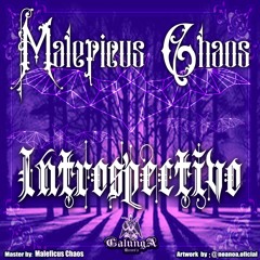 Maleficus Chaos - Introspectivo (230) Free Download