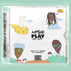 Mysie - PLAY (Grindalf x Carl G. 180 Edit)