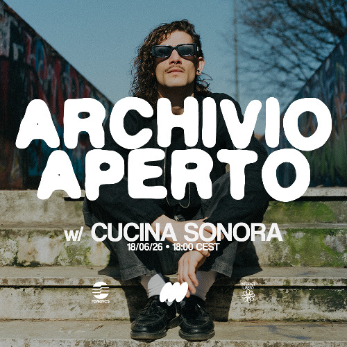 RC Waves - Archivio Aperto 07 w/ Cucina Sonora