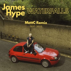 | FREE DL | James Hype - Waterfalls (MattC Remix)