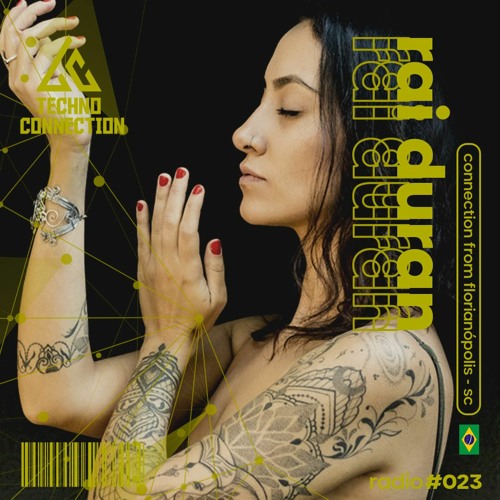 Techno Connection Radio #023 - Rai Duran