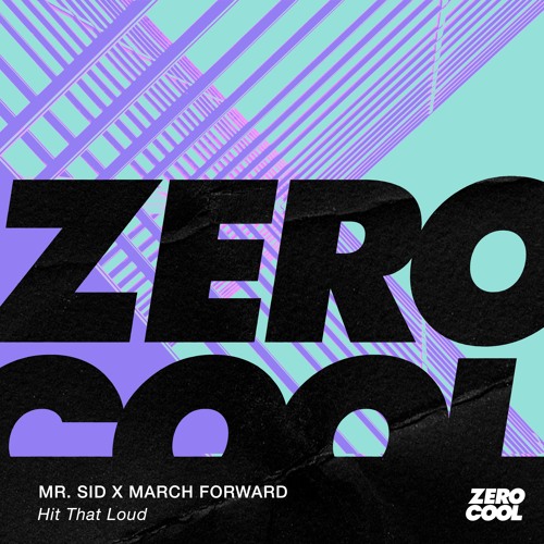 Mr. Sid X March Forward - Hit That Loud [Extended Mix]