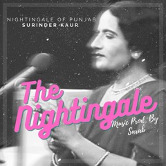 The Nightingale - Surinder Kaur x Sarab