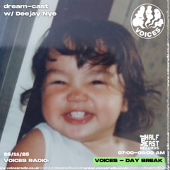 dream-cast w/ Deejay Nye 26/11/25 [Voices Radio]