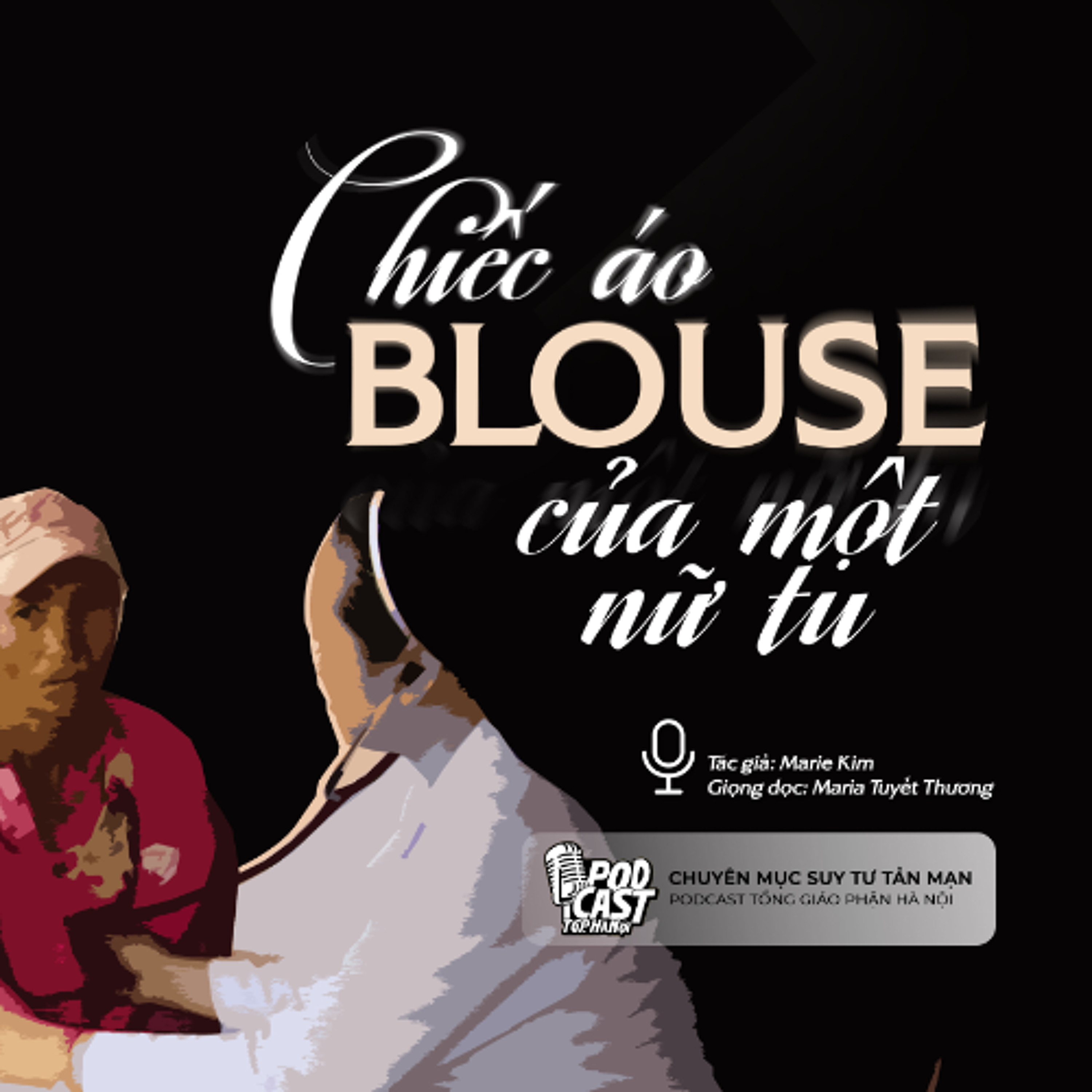 Chiếc áo blouse của một nữ tu - Tg. Marie Kim || Suy tư tản mạn