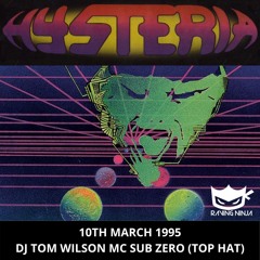 Hysteria At Top Hat 10-03-1995 Dj Tom Wilson Mc Sub Zero