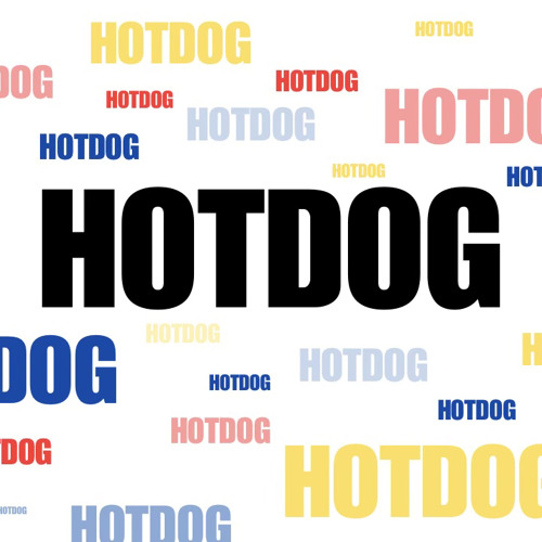 Hot Dog, Hot Dog, Hot Dog