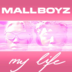 Mall Boyz (Tohji, gummyboy) - My Life (GVTAI Remix)