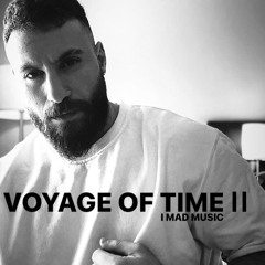 I-MAD - VOYAGE OF TIME ||( MELODIC TECHNO SET )