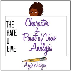 Access EPUB 📘 Character and Point of View Analysis for The Hate U Give by  Angie Kra