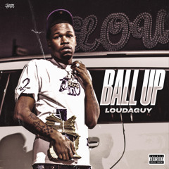 LouDaGuy - Ball Up ( Lil Durk - All Love Remix)
