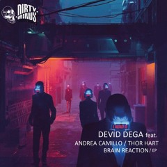 Devid Dega , Thor Hart - Brain Reaction (preview) [Dirty Minds]
