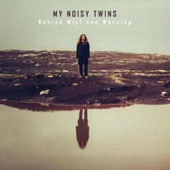 My Noisy Twins - Bite The Bullet (2023) (single)