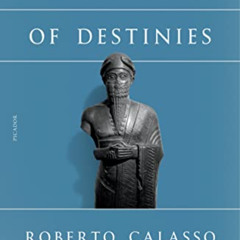 [FREE] PDF 📮 The Tablet of Destinies by  Roberto Calasso &  Tim Parks [KINDLE PDF EB