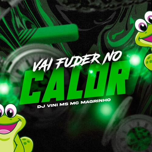 MTG VAI FUDER É NO CALOR - MC MAGRINHO - DJ VINI MS