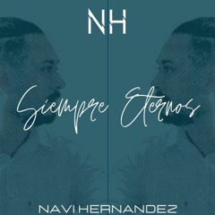 Siempre Eternos (canción para los abuelos) - Navi Hernandez - 2020 - Segundo Aire