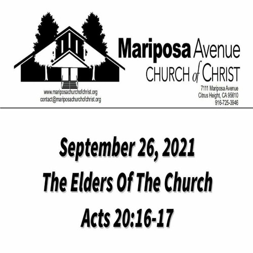 2021-09-26 - The Elders Of The Church - Acts 20: 16-17 - Nathan Franson