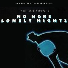 Paul McCartney - No More Lonely Nights (Dj J Chavez Ft Morpheuz Remix)