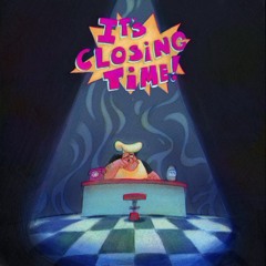 IT'S CLOSING TIME! // "It's Pizza Time" lo-fi cover