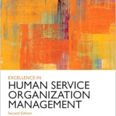 GET PDF 📔 Excellence in Human Service Organization Management (Standards for Excelle