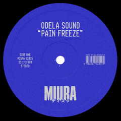 PREMIERE: Odela Sound - Pain Freeze [Miura Records]