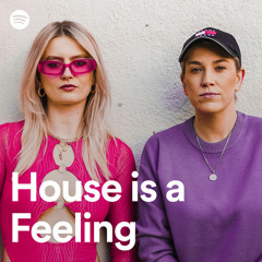 House is a Feeling