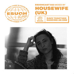 EsuohCast 033 - Housewife (UK)