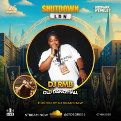 Shutdown LDN 5  • Old Dancehall Live Audio • @djrmb @djbradshaw