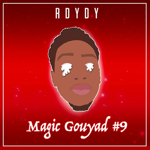 Rdydy - Magic Gouyad #9 (Audio Officiel)