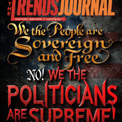 "WE THE PEOPLE ARE SOVEREIGN AND FREE. NO! WE THE POLITICIANS ARE SUPREME! AND WE STEAL YOUR MONEY"