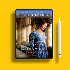 Lady of Milkweed Manor by Julie Klassen. Free Copy [PDF]