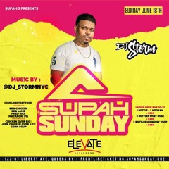 SUPAH SUNDAY 6.18 @ELAVATESKYLOUNGE // EARLY WARM LIVE // DJ STORM