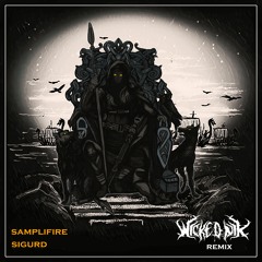 Samplifire - Sigurd(Wicked Nik Remix)