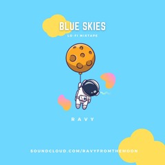 BLUE SKIES -(Prod.ravyfromthemoon)