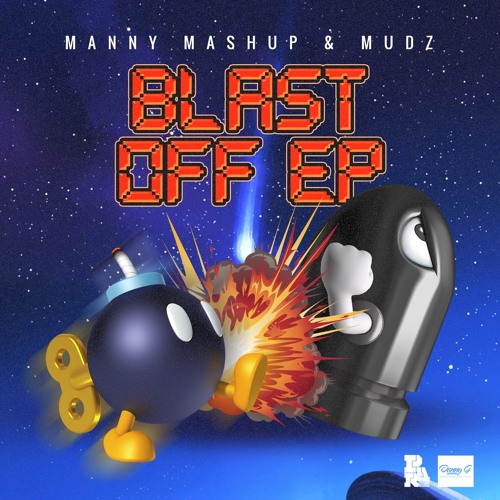 Manny Mashup X Mudz - Blast Off