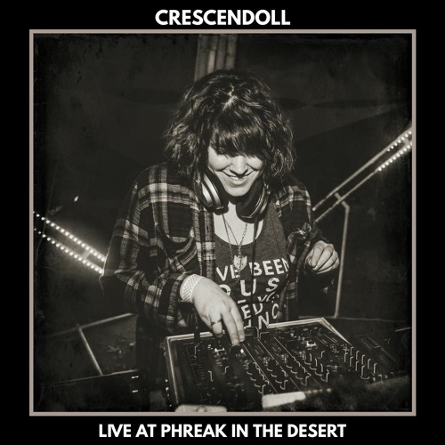 Crescendoll @ Phreak in the Desert