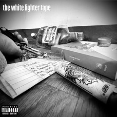 the white lighter tape
