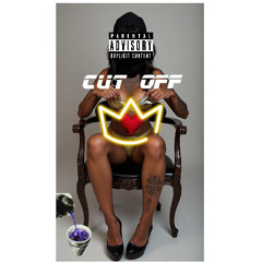 Cut off ft. cirhon prod. by Reign