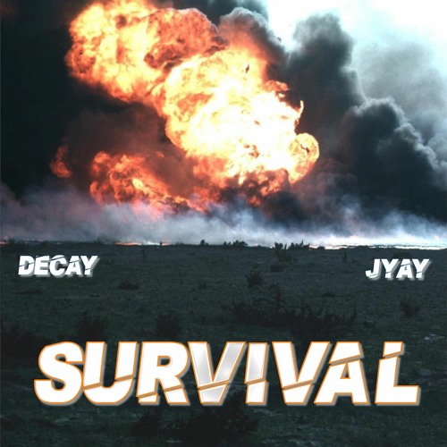 Decay x Jyay - Survival