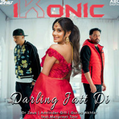 Darling Jatt Di - Amrinder Gill, Dr Zeus & Gurlej Akhtar (iKonic Remix)