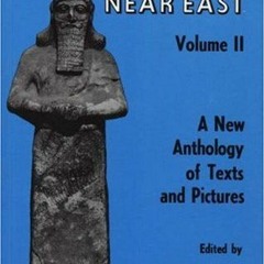 [* The Ancient Near East, Volume II , A New Anthology of Texts and Pictures [Epub*