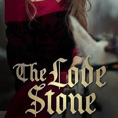 The Lode Stone (Medieval Stones Series) [PDF] By: Jane Ann McLachlan (Author) xyz