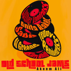 Old School Jams - Akeem Ali