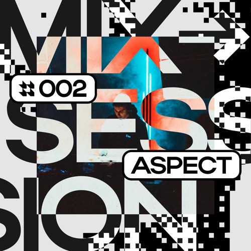 Mix Session #002 - Aspect